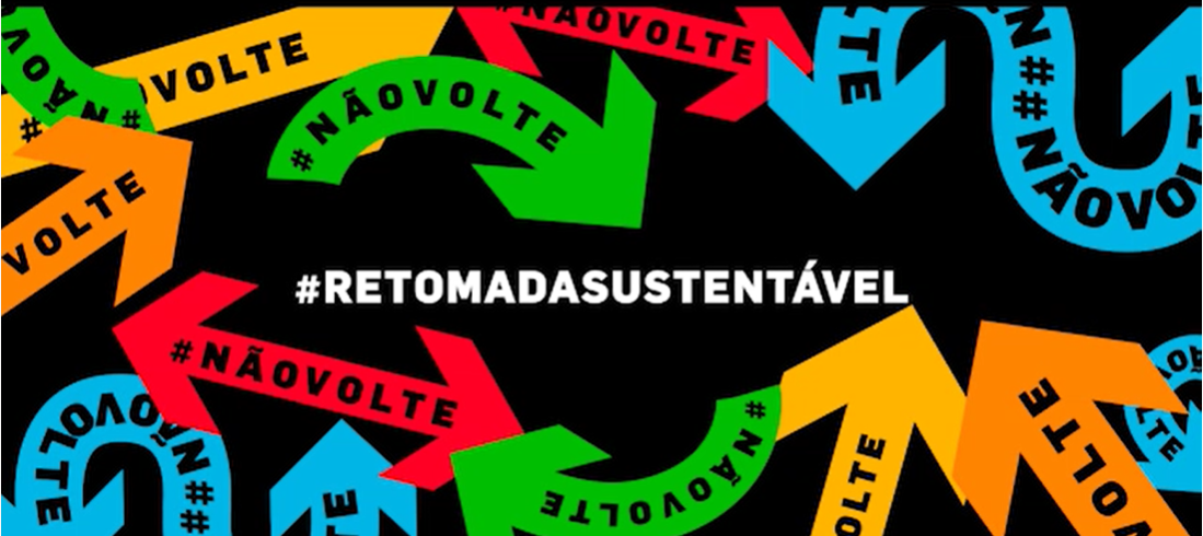 Imagem da noticia - #NãoVolte: conheça o movimento da Rede Brasil por uma Retomada Sustentável